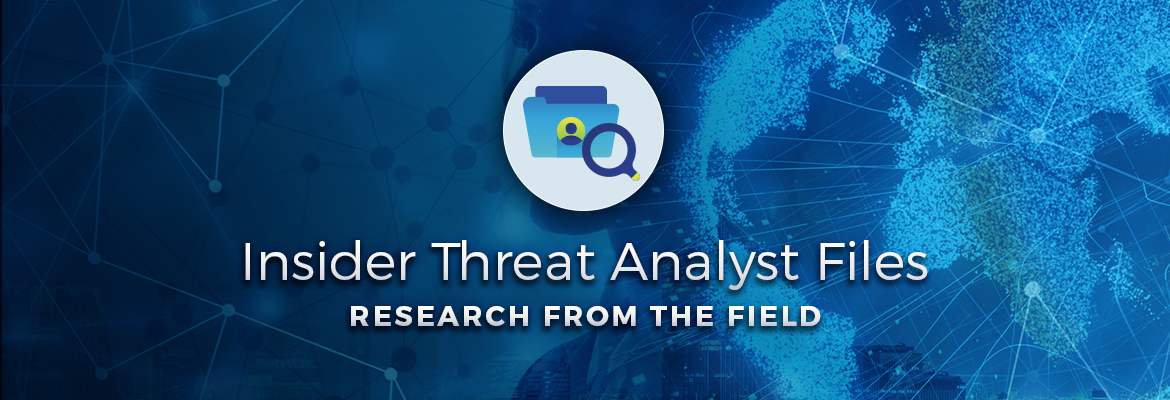 https://dtexsystems.com/wp-content/uploads/2019/01/Insider-Threat-Analyst-Files-Img.png